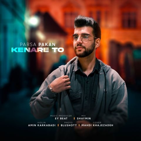دانلود آهنگ پارسا پاکان کنار تو